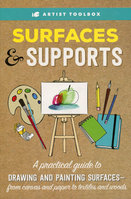 SURFACES AND SUPPORTS: Artist Toolbox