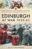 EDINBURGH AT WAR 1939 - 1945
