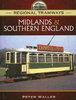 MIDLANDS & SOUTHERN ENGLAND: Regional Tramways