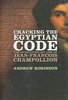 CRACKING THE EGYPTIAN CODE