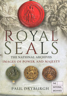 ROYAL SEALS: THE NATIONAL ARCHIVES