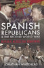 SPANISH REPUBLICANS AND THE SECOND WORLD WAR