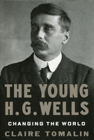 YOUNG H. G. WELLS: Changing the World