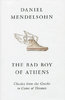 BAD BOY OF ATHENS: Classics from the Greeks
