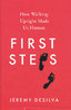 FIRST STEPS: How Walking Upright Made Us Human