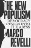 NEW POPULISM: Democracy Stares Into the Abyss