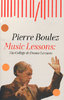MUSIC LESSONS: The College of France Lectures