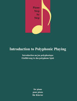 INTRODUCTION TO POLYPHONIC PLAYING FOR PIANO