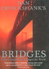 BRIDGES: Heroic Designs that Changed the World