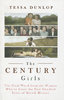 CENTURY GIRLS: The Final Word from the Women