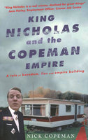KING NICHOLAS AND THE COPEMAN EMPIRE