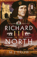 RICHARD III IN THE NORTH