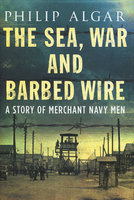 SEA, WAR AND BARBED WIRE