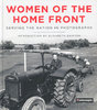 WOMEN ON THE HOME FRONT: Serving the Nation in Photographs