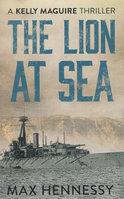 LION AT SEA: A Kelly Maguire Thriller