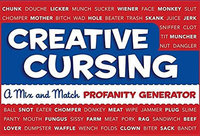 CREATIVE CURSING: A Mix 'N' Match Profanity Generator