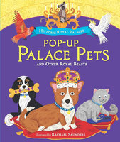 POP-UP PALACE PETS AND OTHER ROYAL BEASTS
