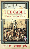 THE CABLE: Wire to The New World