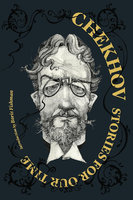 CHEKHOV: Stories for Our Time