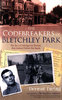 CODEBREAKERS OF BLETCHLEY PARK