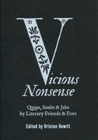 VICIOUS NONSENSE: Quips, Snubs and Jabs