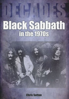 DECADES: Black Sabbath in the 1970s