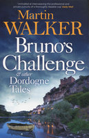 BRUNO'S CHALLENGE & OTHER DORDOGNE TALES