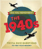 DO YOU REMEMBER? THE 1940s: Trivia Quiz Questions