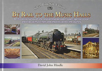 BY RAIL TO THE MUSIC HALLS
