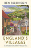 ENGLAND'S VILLAGES: An Extraordinary Journey Through Time