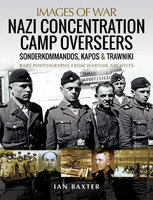 NAZI CONCENTRATION CAMP OVERSEERS: Sonderkommandos