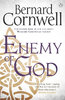 ENEMY OF GOD: Warlord Chronicles Book 2