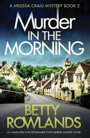 MURDER IN THE MORNING: Book 2