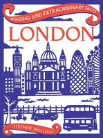 LONDON: Amazing and Extraordinary Facts