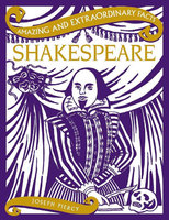 SHAKESPEARE: Amazing and Extraordinary Facts